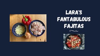 Lara's Fantabulous Fajitas