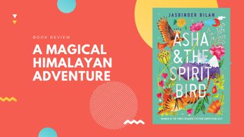 Asha and The Spirit Bird - Book Review