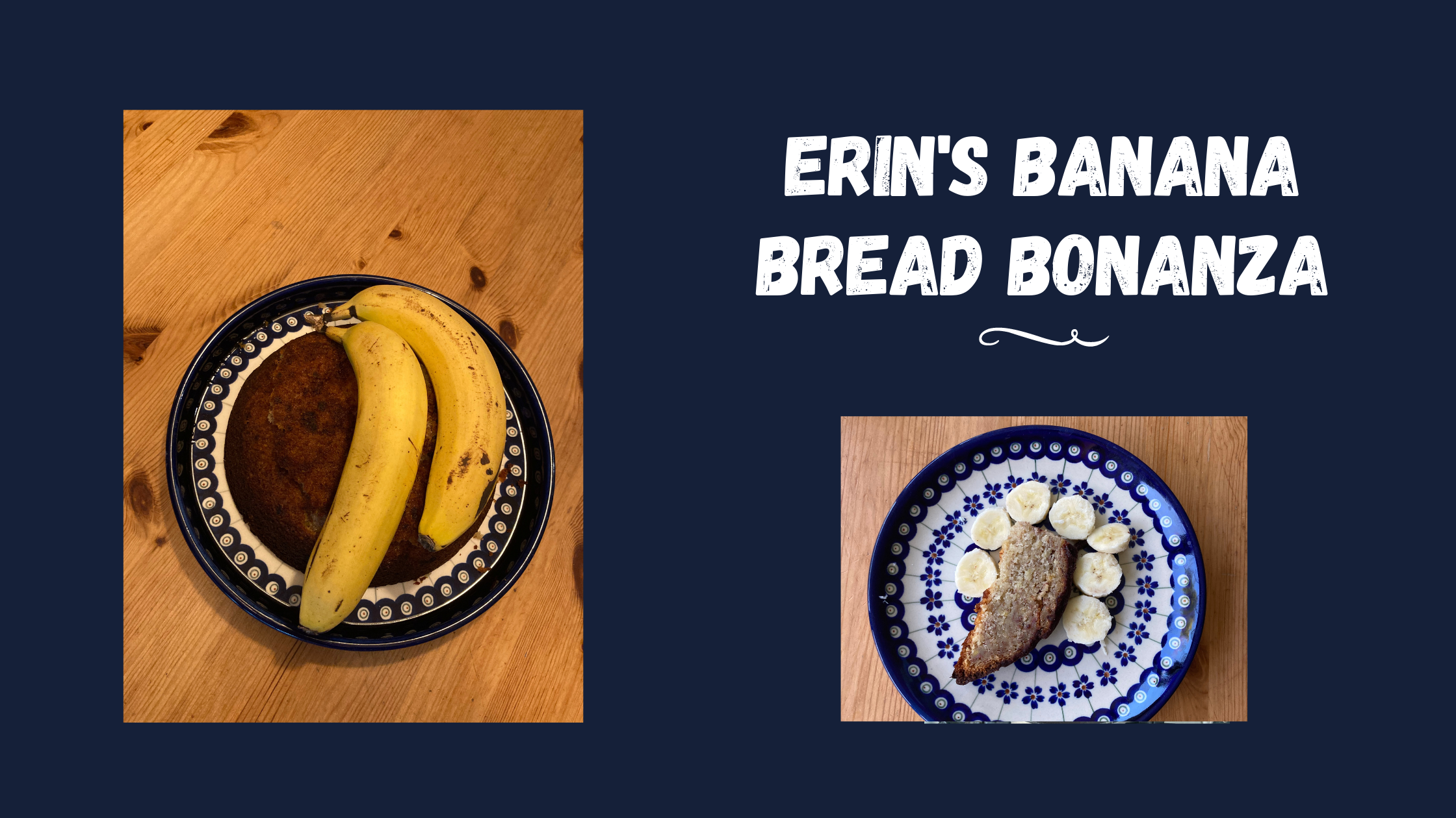 Erin's Banana Bread Bonanza | Ewa Jozefkowicz 