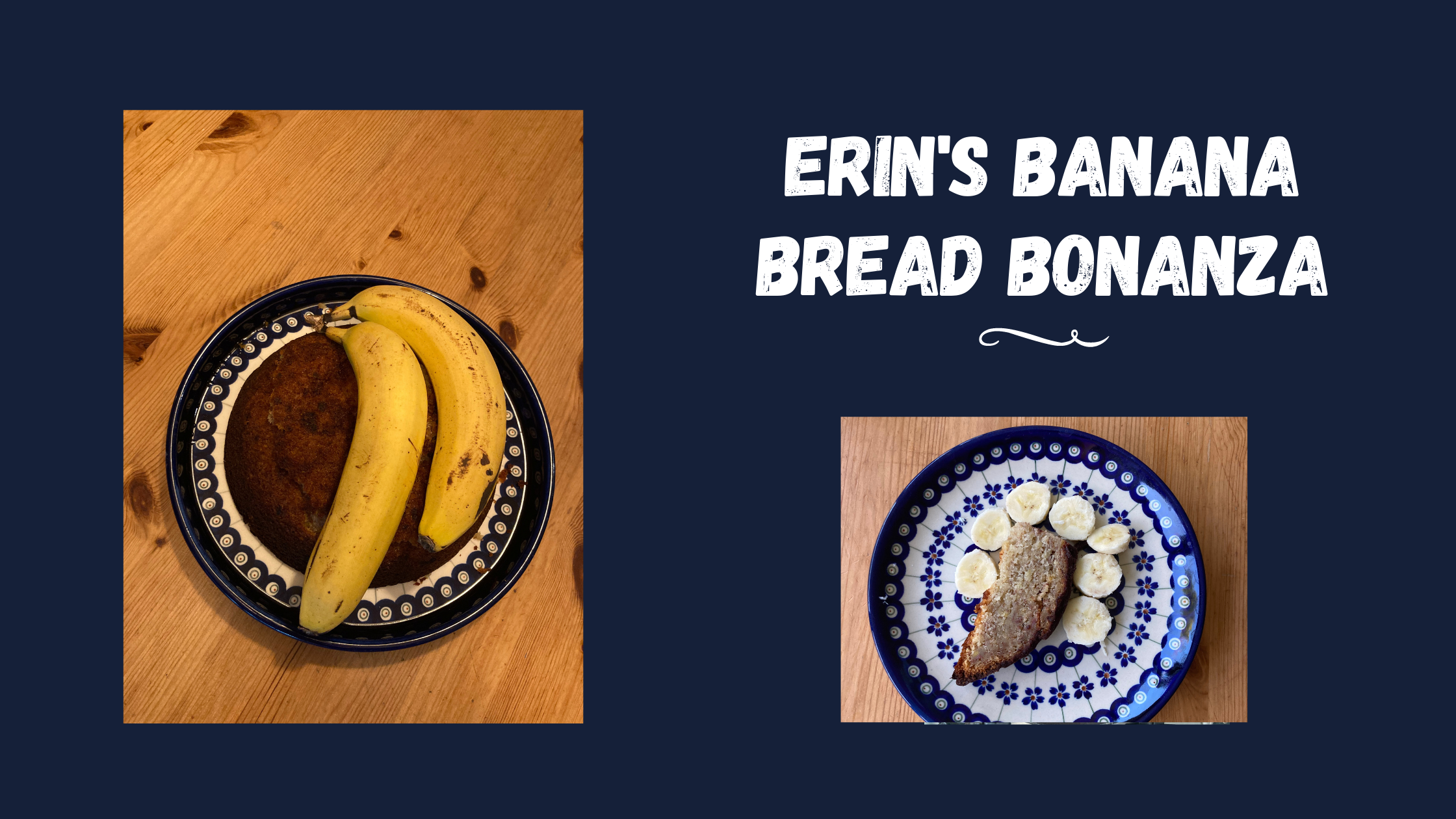 Erin's Banana Bread Bonanza